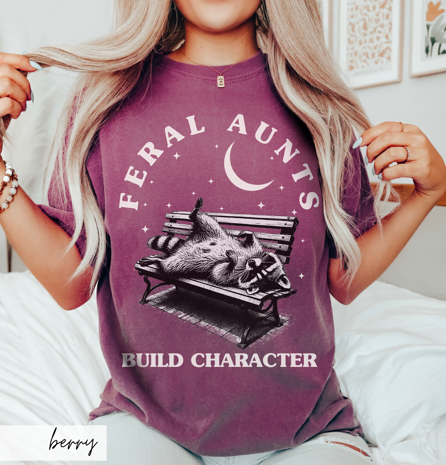 Feral Aunts Build Character Shirt