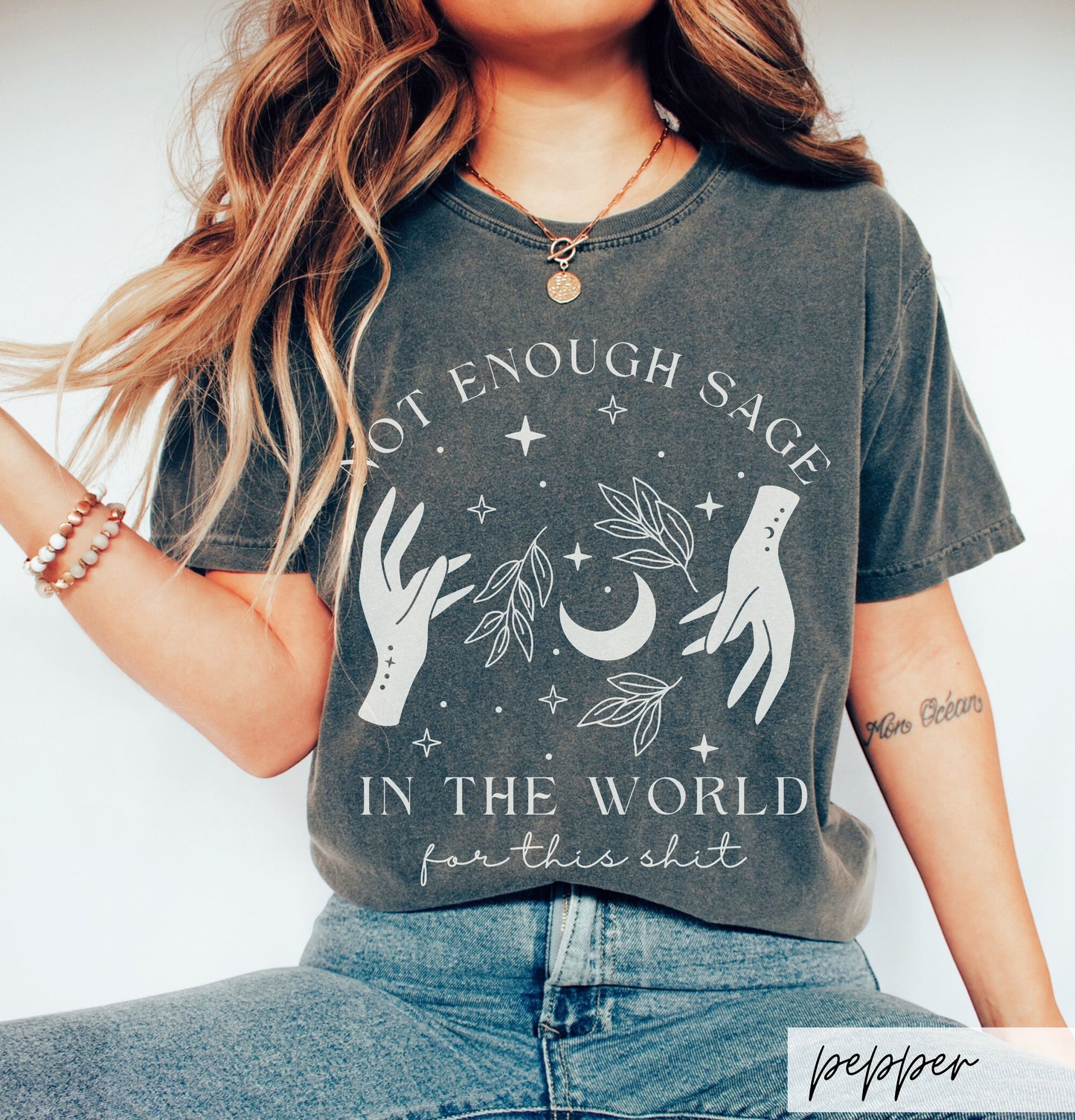 Not Enough Sage in the World Shirt